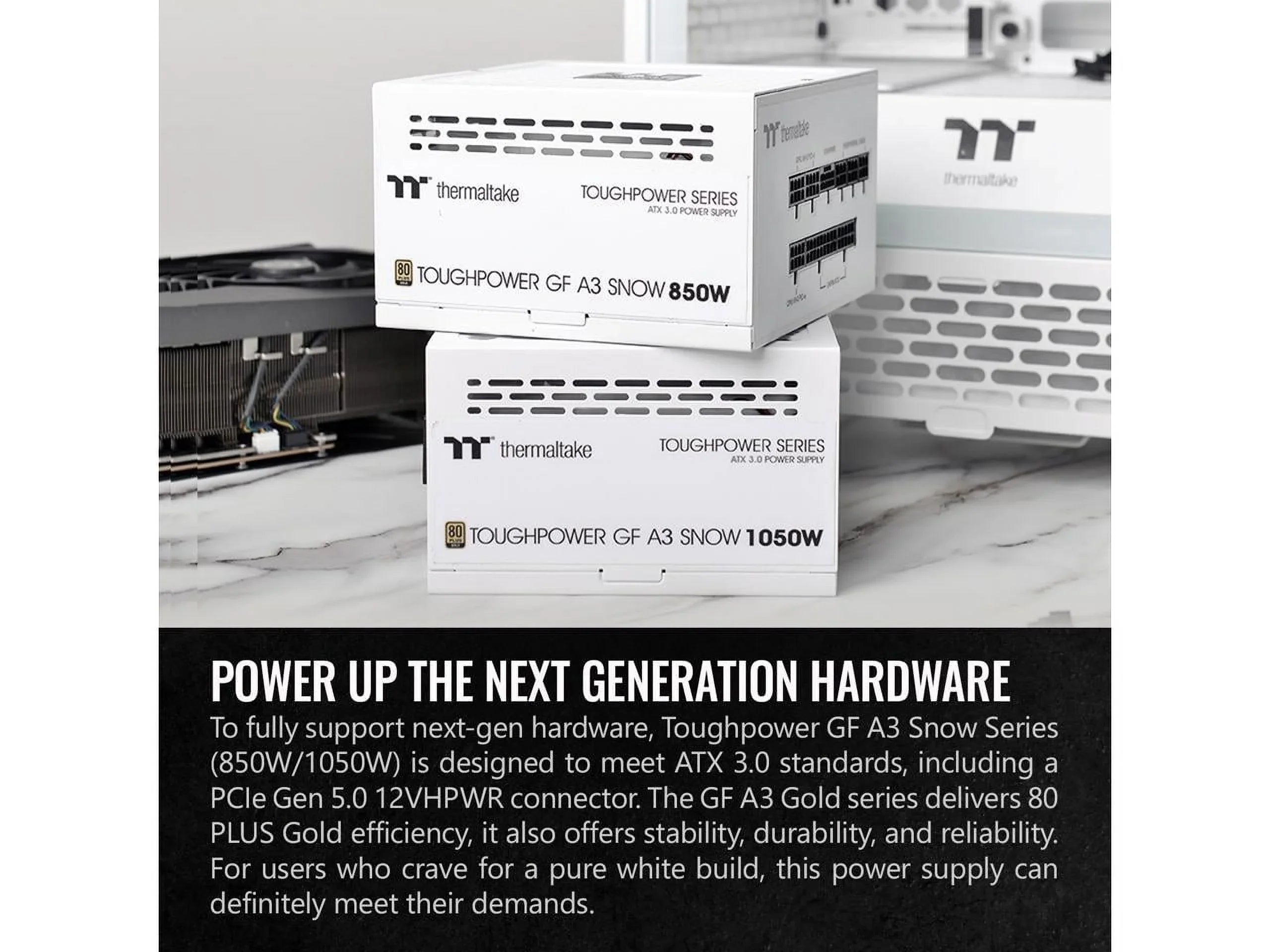 Thermaltake Toughpower GF A3 Snow Edition 1050W 80+ Gold Full Modular SLI/Crossfire Ready ATX 3.0 Power Supply; PCIe Gen.5 600W 12VHPWR Connector Included; PS-TPD-1050FNFAGU-N; 10 Year Warranty