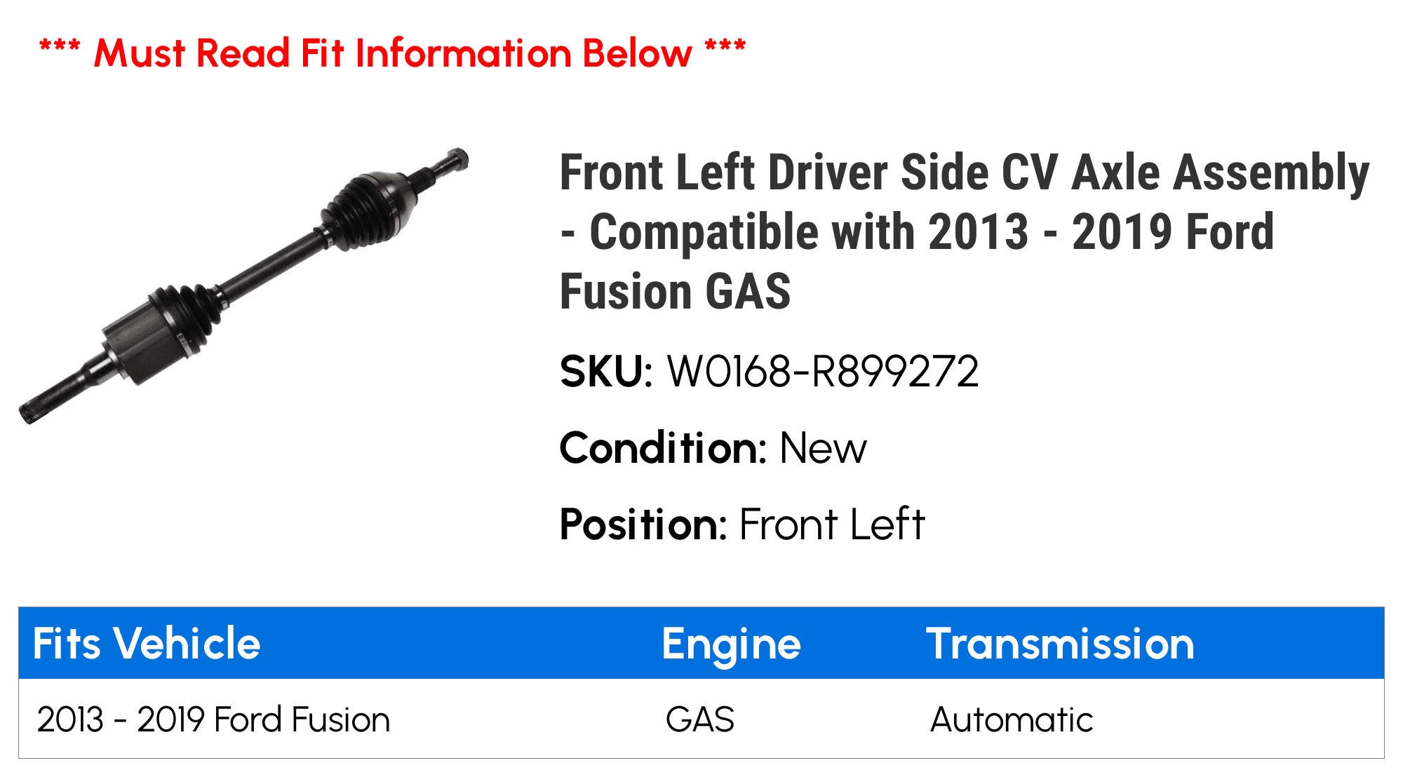 Front Left Driver Side CV Axle Assembly - Compatible with 2013 - 2019 Ford Fusion GAS 2014 2015 2016 2017 2018
